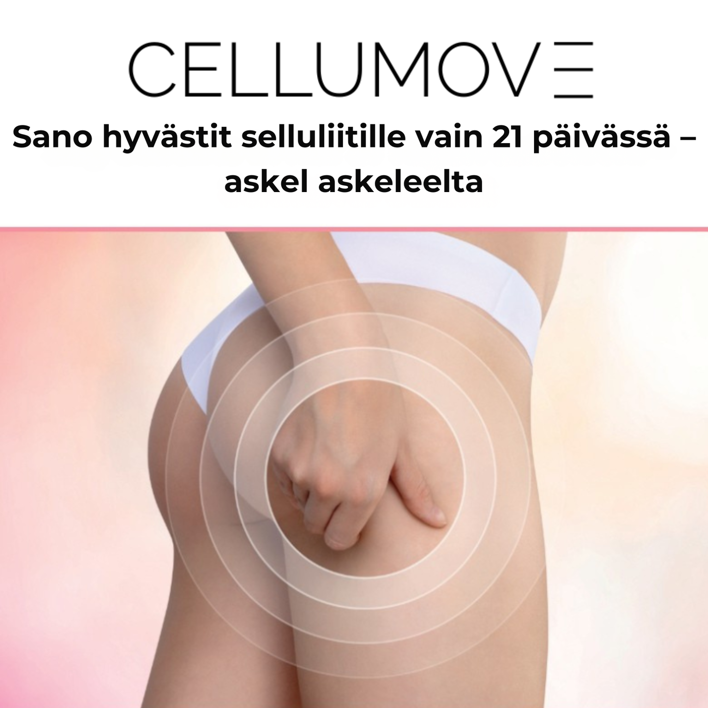eBook: ”Pääse eroon selluliitista 21 päivässä – askel askeleelta”